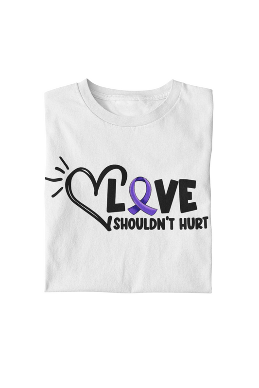 Love Shouldn’t Hurt.