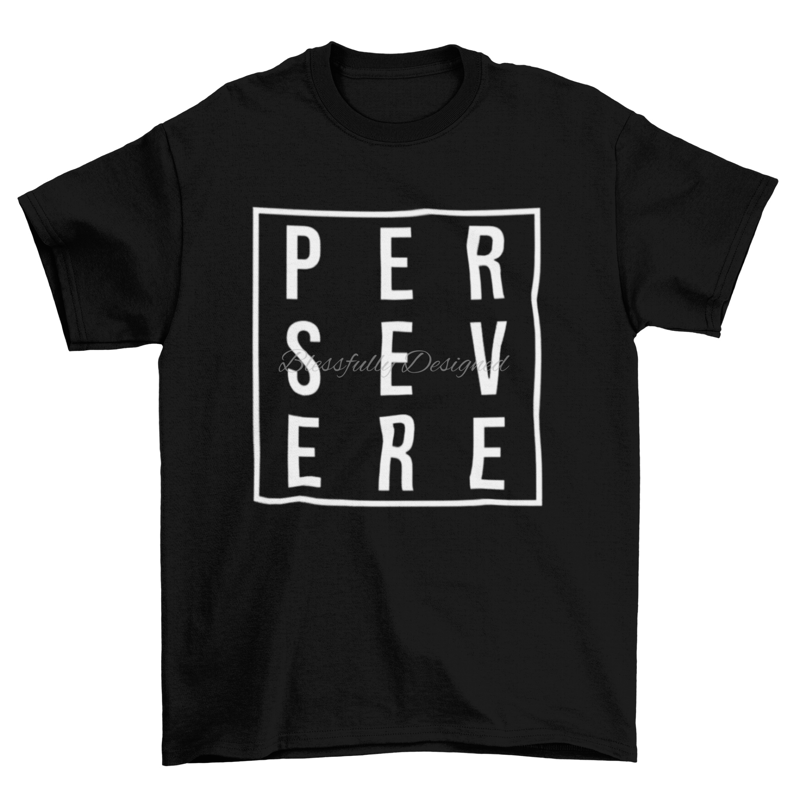 Persevere