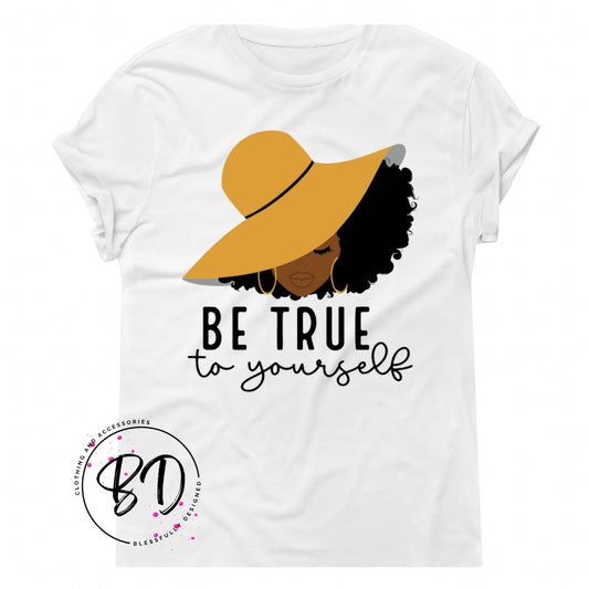 Be True